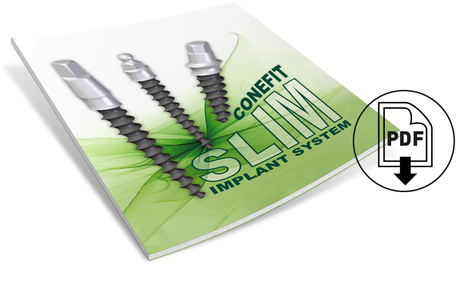 You can download here the catalogue of the Conefit Slim Implant System in pdf format.